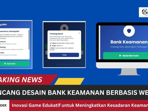 MERANCANG DESAIN GAME “ BANK KEAMANAN” BERBASIS WEBSITE MERANCANG DESAIN GAME “ BANK KEAMANAN” BERBASIS WEBSITE